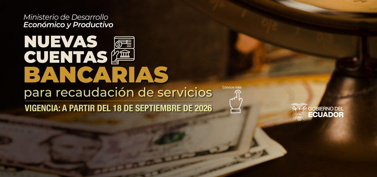 Nuevas cuentas bancarias para la recaudación de servicios del Ministerio de Desarrollo Económico y Productivo.